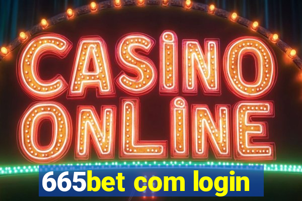 665bet com login